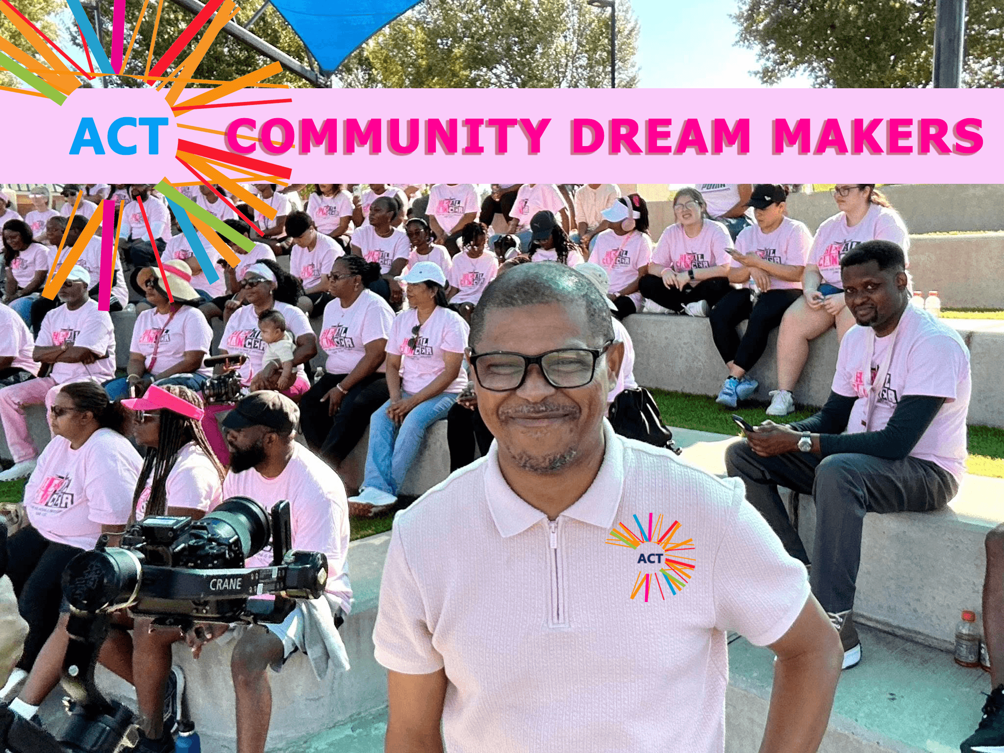 The ACT — Community Dream Makers community gathered